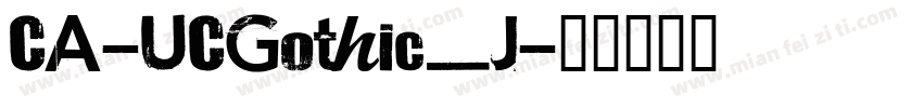 CA-UCGothic_J字体转换