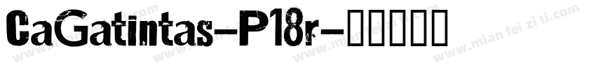 CaGatintas-P18r字体转换
