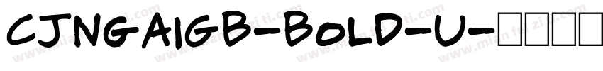 CJNgaiGB-Bold-U字体转换