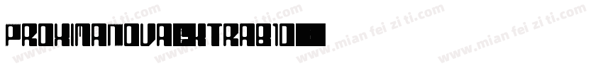 ProximaNova-Extrab1d字体转换