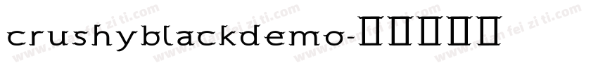 crushyblackdemo字体转换