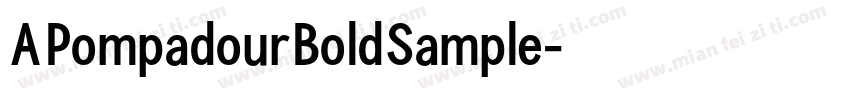 APompadourBoldSample字体转换