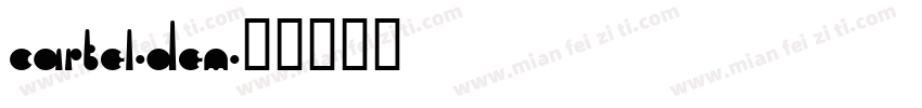 Cartel-Dem字体转换