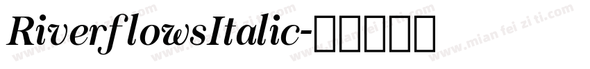 RiverflowsItalic字体转换