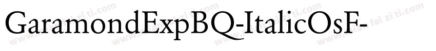 GaramondExpBQ-ItalicOsF字体转换