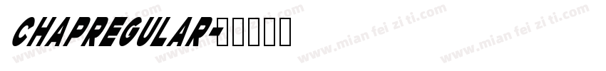 ChapRegular字体转换