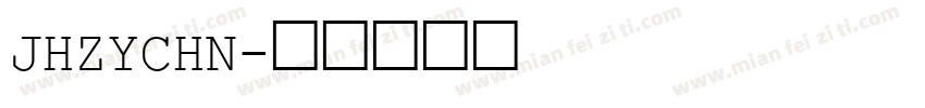 JHZYCHN字体转换