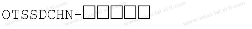 OTSSDCHN字体转换