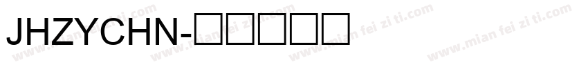 JHZYCHN字体转换