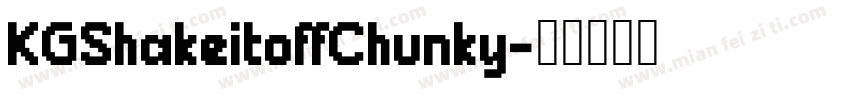 KGShakeitoffChunky字体转换