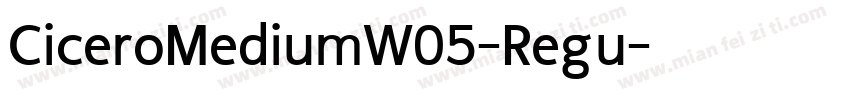 CiceroMediumW05-Regu字体转换