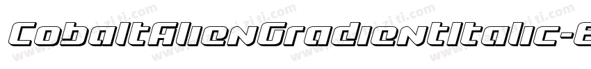 CobaltAlienGradientItalic-EnDz字体转换