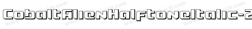 CobaltAlienHalftoneItalic-Z0rx字体转换