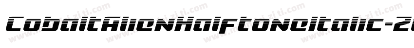 CobaltAlienHalftoneItalic-Z0rx字体转换