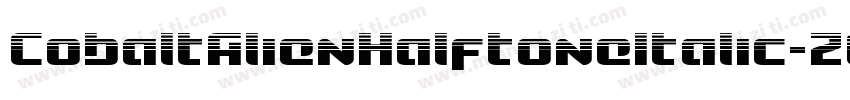 CobaltAlienHalftoneItalic-Z0rx字体转换