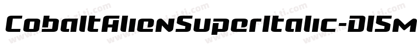 CobaltAlienSuperItalic-Dl5m字体转换