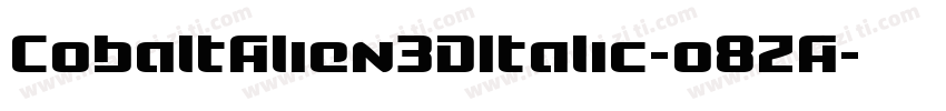 CobaltAlien3DItalic-o8ZA字体转换