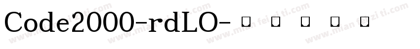 Code2000-rdLO字体转换