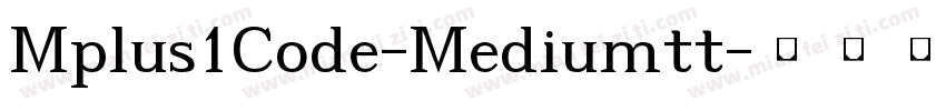 Mplus1Code-Mediumtt字体转换