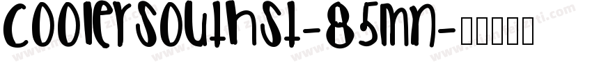 CoolerSouthSt-85Mn字体转换