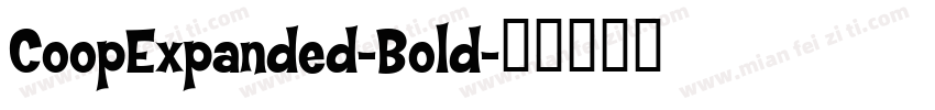 CoopExpanded-Bold字体转换