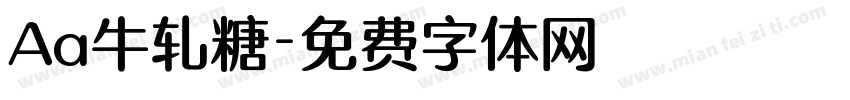 Aa牛轧糖字体转换