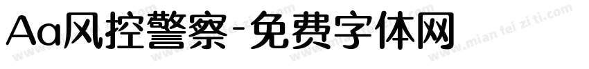 Aa风控警察字体转换