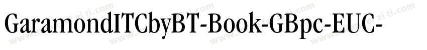 GaramondITCbyBT-Book-GBpc-EUC-H字体转换