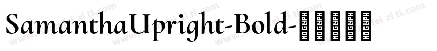 SamanthaUpright-Bold字体转换