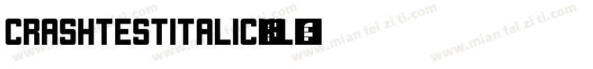CrashTestItalic-xL68字体转换