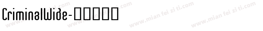 CriminalWide字体转换