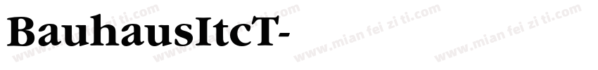 BauhausItcT字体转换