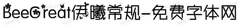BeeGreat伊曦常规字体转换