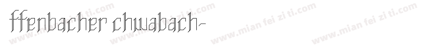 OffenbacherSchwabach字体转换