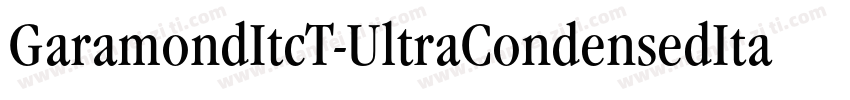 GaramondItcT-UltraCondensedItalic字体转换