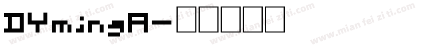 DYmingA字体转换