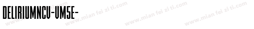 DeliriumNcv-Vm5e字体转换
