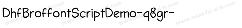 DhfBroffontScriptDemo-q8gr字体转换