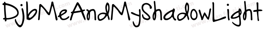 DjbMeAndMyShadowLight-PApd字体转换