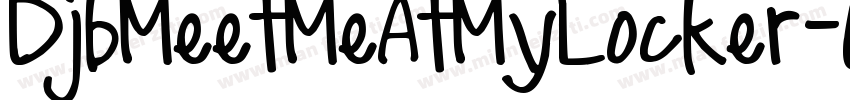 DjbMeetMeAtMyLocker-6G4q字体转换