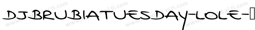 DjbRubiaTuesday-lOLe字体转换