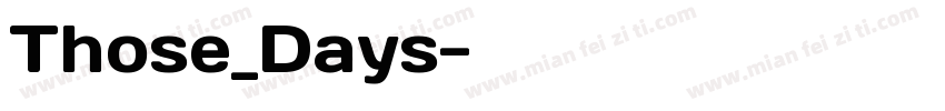 Those_Days字体转换