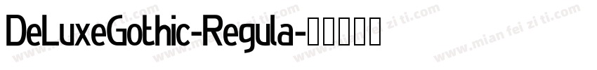 DeLuxeGothic-Regula字体转换
