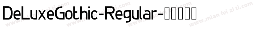 DeLuxeGothic-Regular字体转换