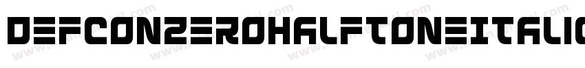 DefconZeroHalftoneItalic-AMrD字体转换