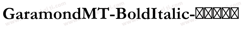 GaramondMT-BoldItalic字体转换