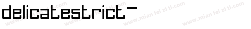 delicatestrict字体转换
