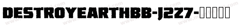 DestroyEarthBb-J2Z7字体转换