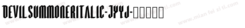 DevilSummonerItalic-JYyj字体转换