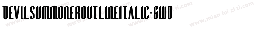 DevilSummonerOutlineItalic-6WdY字体转换